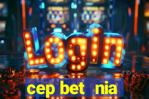 cep bet  nia